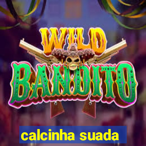 calcinha suada